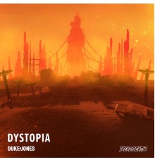 Duke & Jones - Dystopia