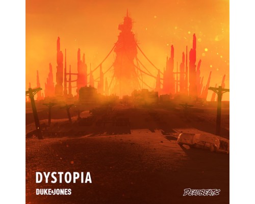 Duke & Jones - Dystopia