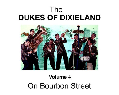 Dukes Of Dixieland - On Bourbon Street - Volume 4