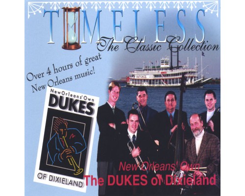 Dukes Of Dixieland - Timeless, The Classic Collection
