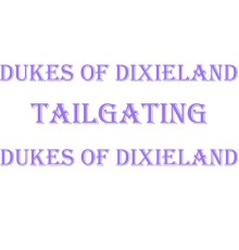 Dukes Of Dixieland - Tailgating