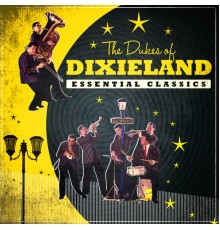 Dukes Of Dixieland - Essential Classics