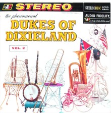 Dukes Of Dixieland - You Have To Hear It To Believe It