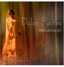 Dulce Pontes - Peregrinaçâo