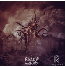 Dulep - Mental State