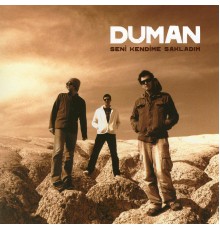 Duman - Seni Kendime Sakladım