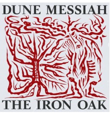 Dune Messiah - The Iron Oak