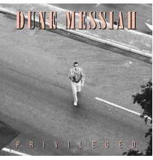 Dune Messiah - Privileged