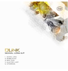 Dunk - Signal Loss EP