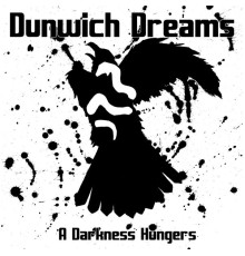 Dunwich Dreams - A Darkness Hungers