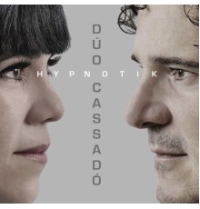 Duo Cassadó - HYPNOTIK