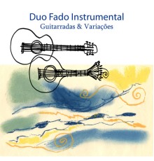 Duo Fado Instrumental - Guitarradas & Variações