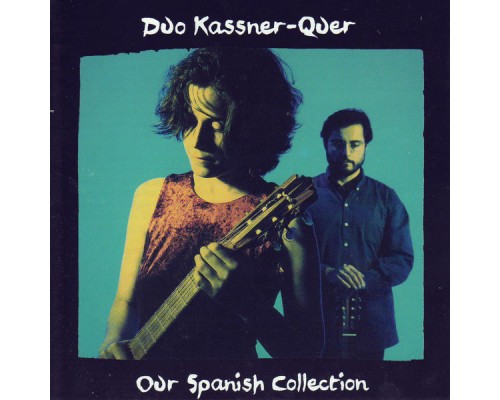 Duo Kassner-Quer - Our Spanish Collection