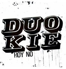 Duo Kie - Hoy No