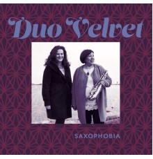 Duo Velvet - Saxophobia