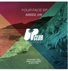 Duodisco, Lehh - Your Face EP
