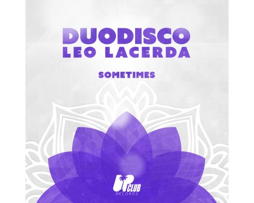 Duodisco, Leo Lacerda - Sometimes