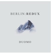 Duomo - Berlin:Redux