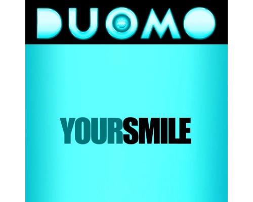 Duomo - Your Smile