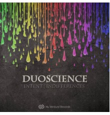 Duoscience - Intent | Indifferences (Original Mix)