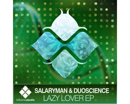 Duoscience & Salaryman - Lazy Lover EP