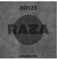 Duplex - Raza