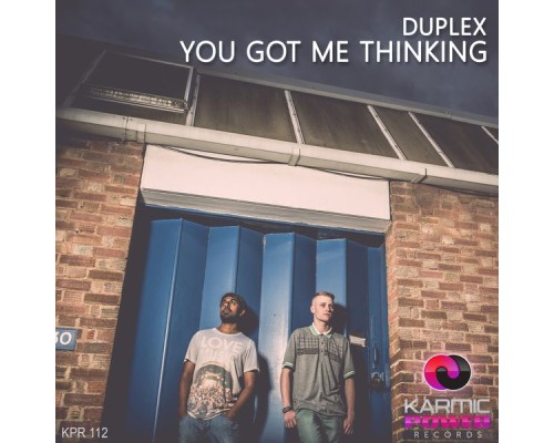 Duplex - You Got Me Thinking