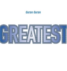 Duran Duran - Greatest