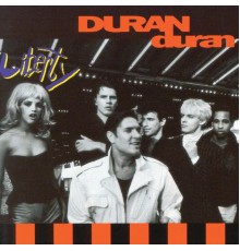 Duran Duran - Liberty