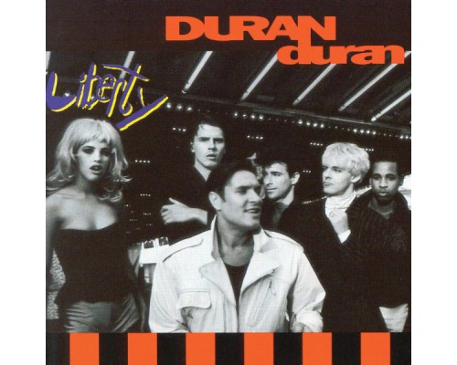 Duran Duran - Liberty