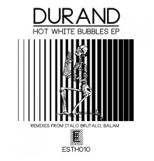 Durand - Hot White Bubbles EP