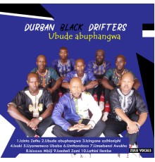 Durban Black Drifters - Ubude Abuphangwa