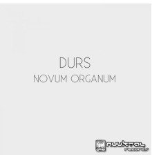 Durs, Renan Ferrari - Novum Organum