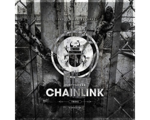 Durtysoxxx - Chainlink (Original Mix)