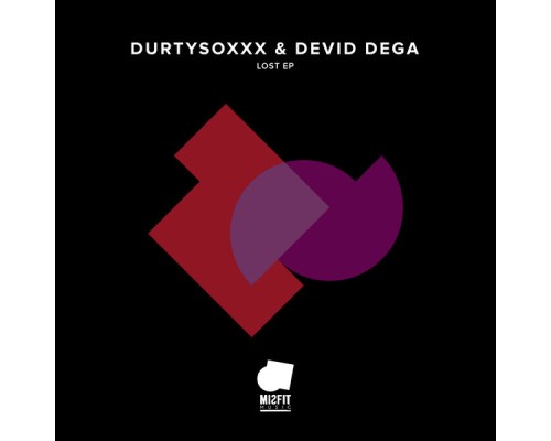 Durtysoxxx & Devid Dega - Lost EP