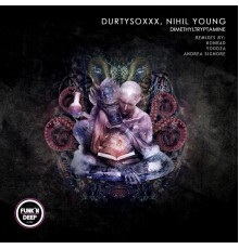 Durtysoxxx and Nihil Young - Dimethyltryptamine