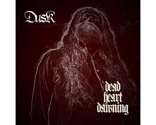 Dusk - Dead Heart Dawning