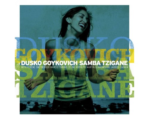 Dusko Goykovich - Samba Tzigane