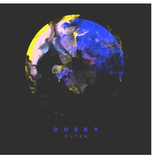 Dusky - Outer