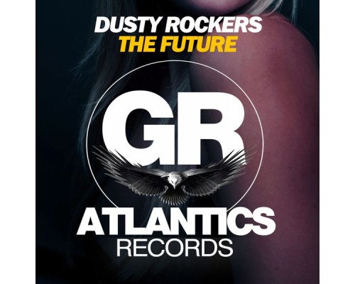 Dusty Rockers - The Future