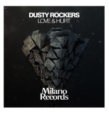 Dusty Rockers - Love & Hurt