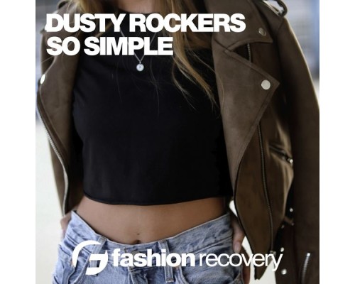 Dusty Rockers - So Simple