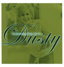 Dusty Springfield - Sings Classic Soul