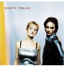 Dusty Trails - Dusty Trails