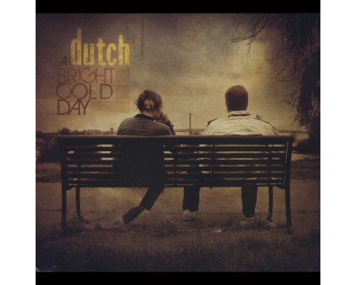 Dutch - A Bright Cold Day