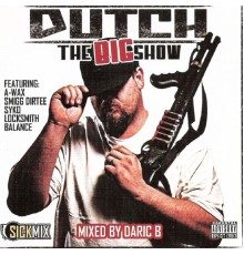 Dutch - The Big Show