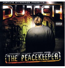 Dutch - The Peacekeeper