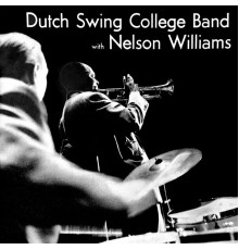 Dutch Swing College Band and Nelson Williams - Scheveningen Blues