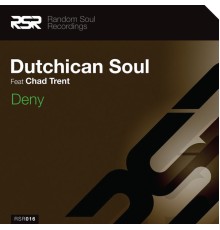 Dutchican Soul - Deny