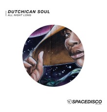 Dutchican Soul - All Night Long